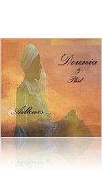 "Ailleurs", le nouvel album de Dounia & Phil