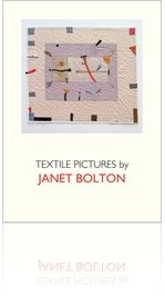 Janet Bolton Textile Pictures 2008