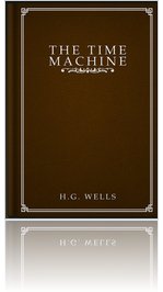 THE TIME MACHINE by H.G.Wells