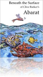 Beneath the Surface of Clive Barker's Abarat - revised edition