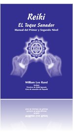 Spanish - Reiki, The Healing Touch - First and Second Degree Manual